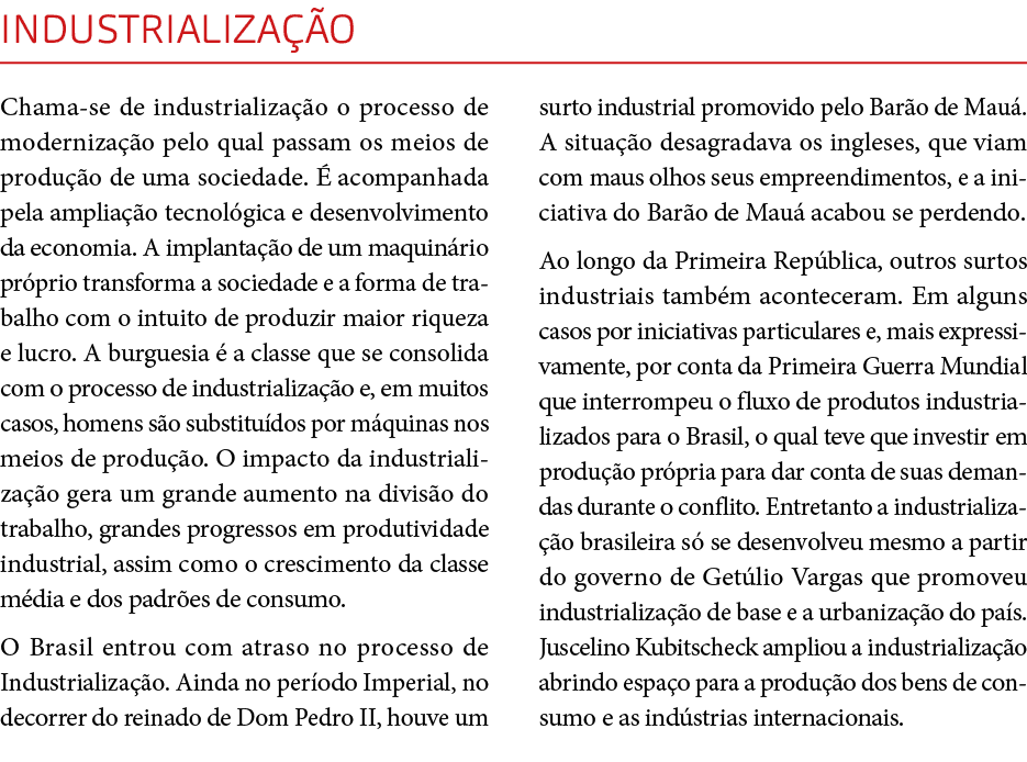 Industrializa o Chama se de industrializa  o o processo de moderniza  o pelo qual passam os meios de produ  o de uma...