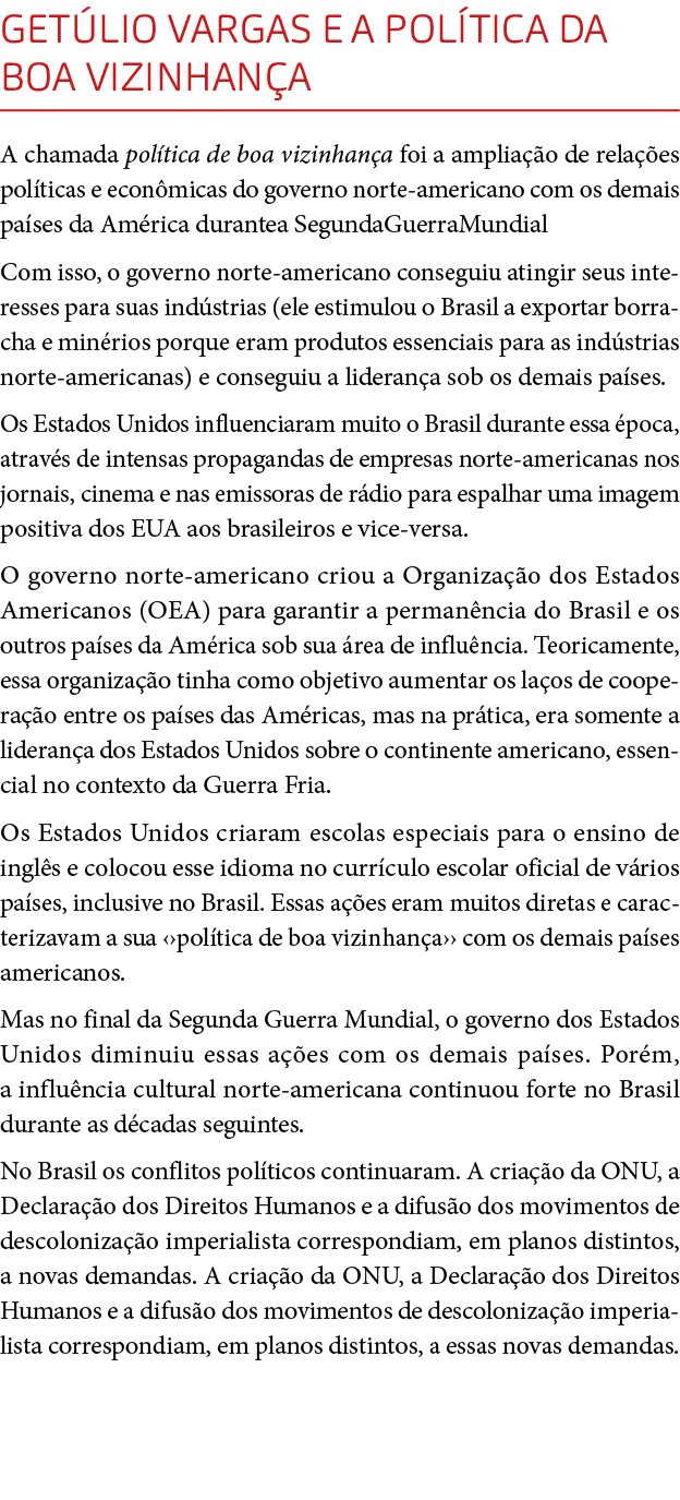 Get lio Vargas e a pol tica da boa Vizinhan a A chamada pol tica de boa vizinhan a foi a amplia o de rela  es pol ti...
